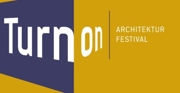 Architekturfestival TURN ON