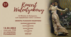 Koncert Walentynkowy Filharmonii Krakowskiej